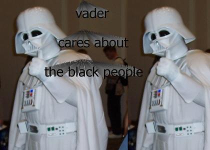 White Vader Needs The Nigga Vote