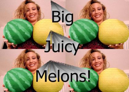 Big Juicy Melons