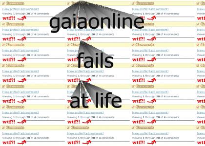 gaiaonline fails at life