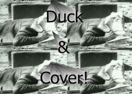 Duck and Cover! --disturbing