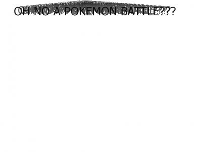 OH NO A POKEMON BATTLE!?!!