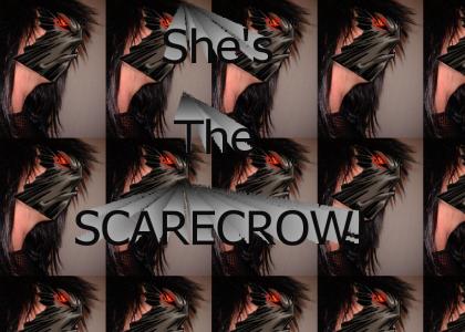Crazy Bitch is the Scarecrow