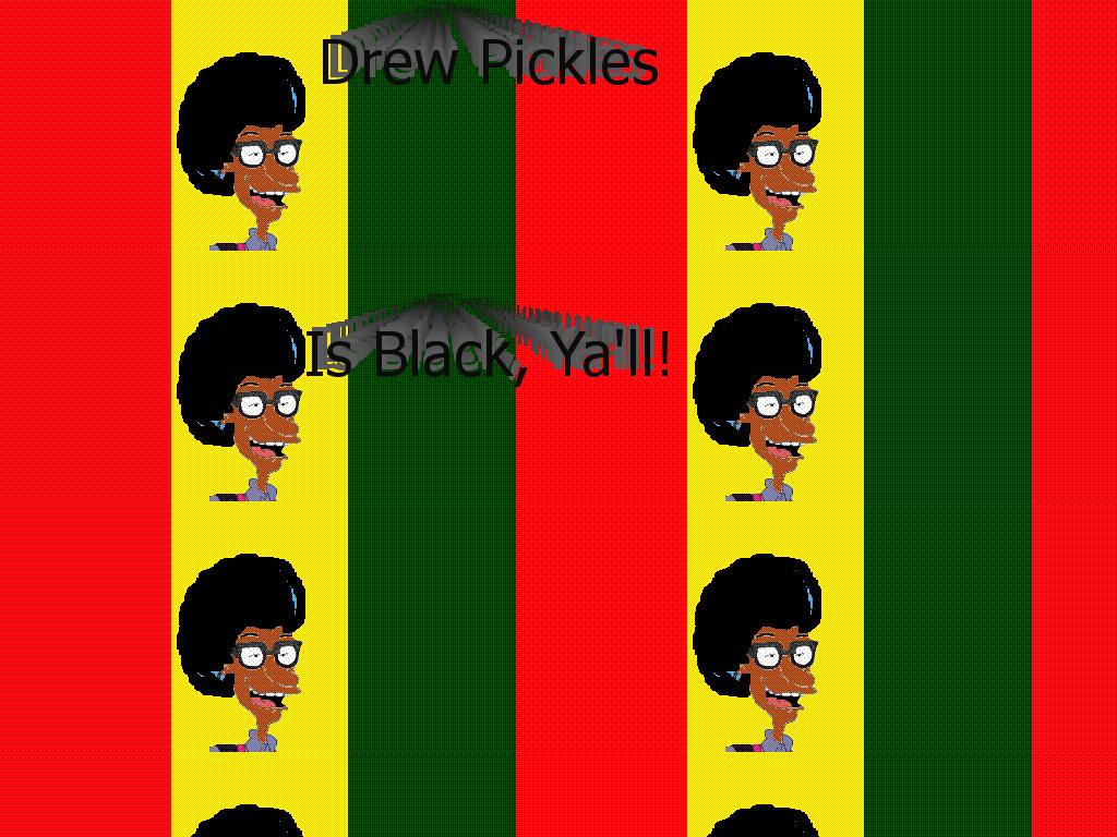 drewpicklesisblack