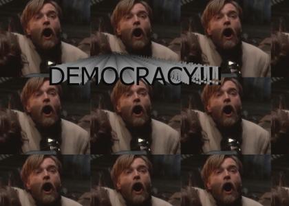 DEMOCRACY!!!