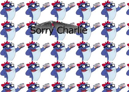 Sorry Charlie