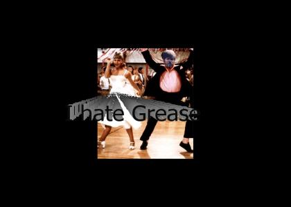 I Hate Grease