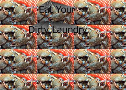 Eat Your Dirty Laundry
