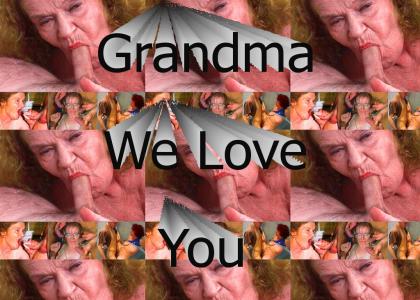 Grandma We Love you