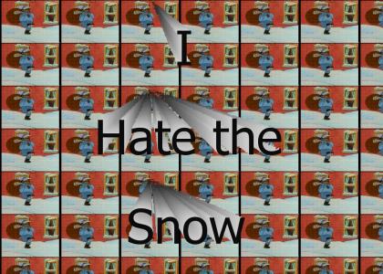 I hate the snow(fixed sound)