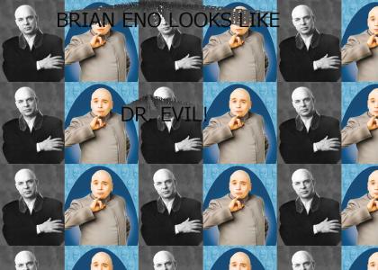 Brian Eno looks like Dr. Evil
