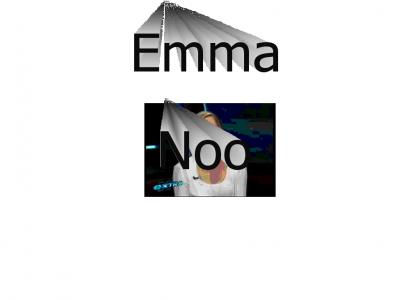 Emma, how could you?