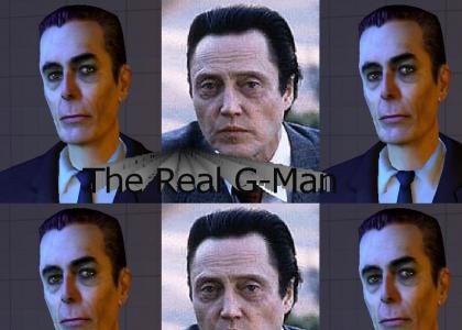 Gman is... Christopher Walken