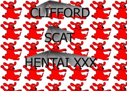 CLIFFORD GOATSE SCAT PORN TITTIES