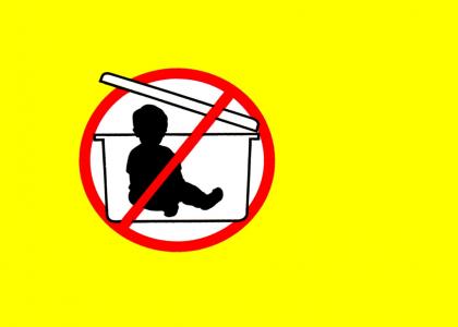 Do not put the baby, Kill yourself!