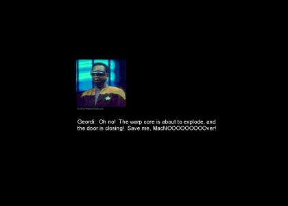 Geordi does the Epic MacNOOOver MaNOOOver