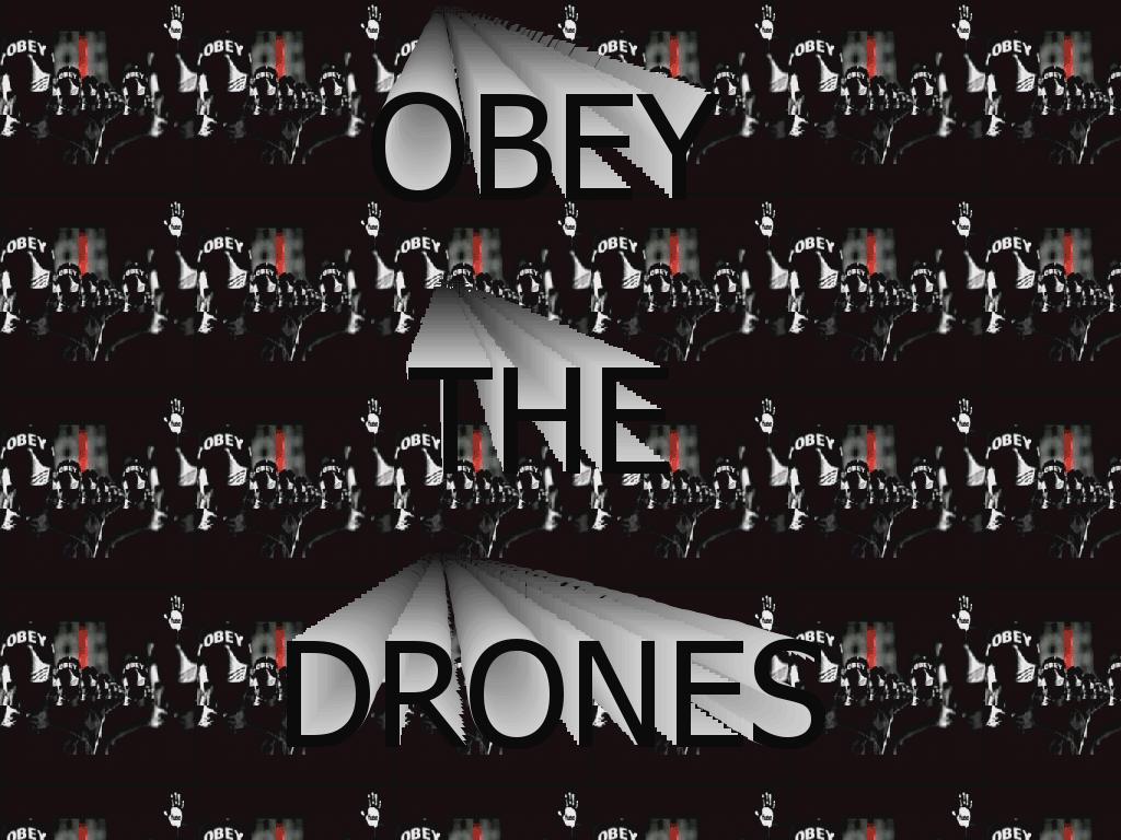 obeythedrones