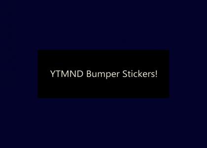 Introducing... YTMND Bumper Stickers!