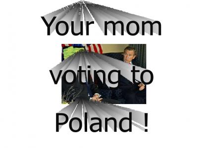 u mom voting 5 to Poland