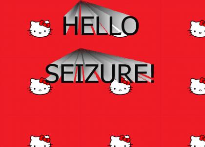 Hello Seizure!