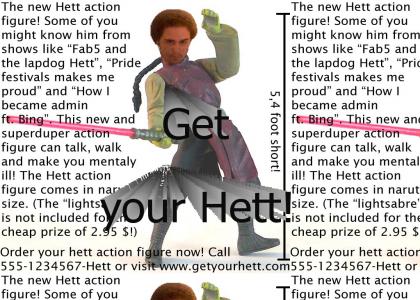 Get your Hett!
