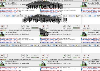 SmarterChild Pro-Slavery