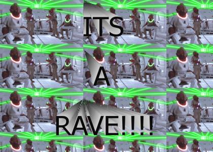 ITS A RAVE!