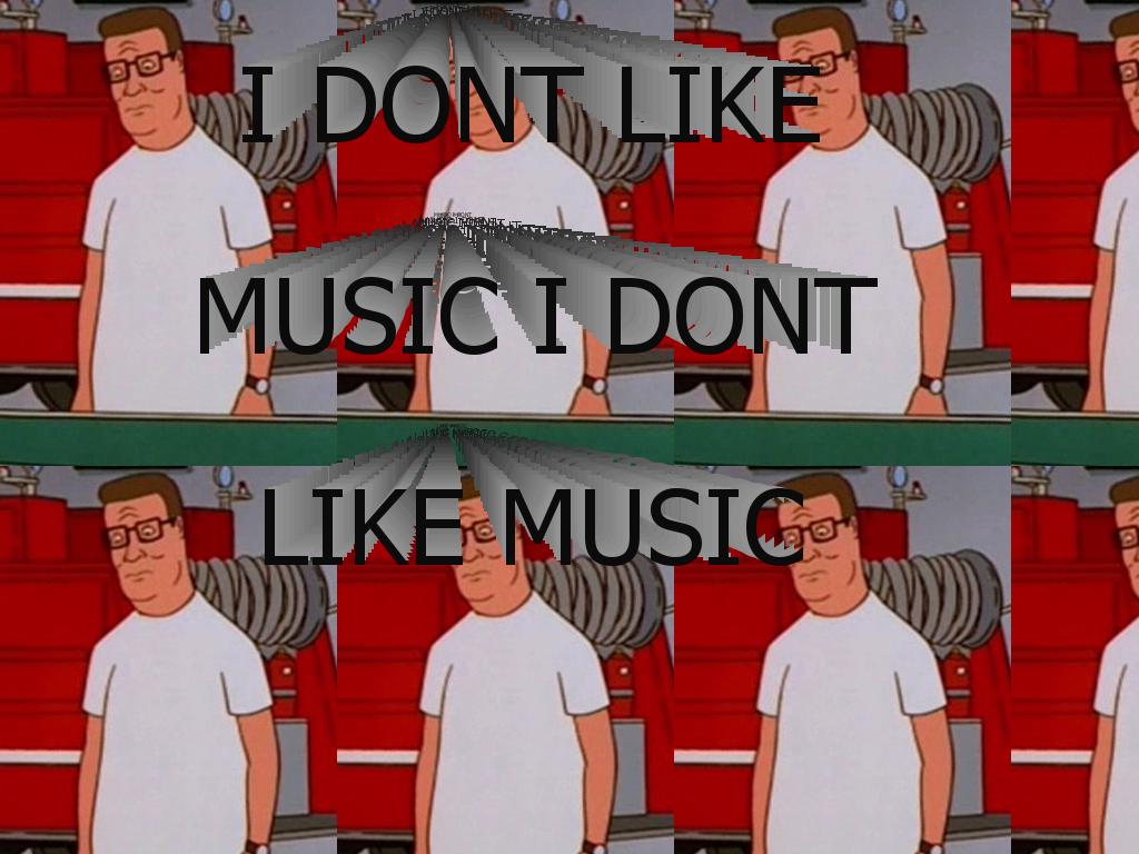 itsnotthatidontlikemusic