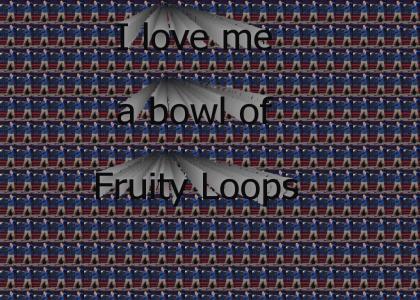 Bowl-o-fruity loops