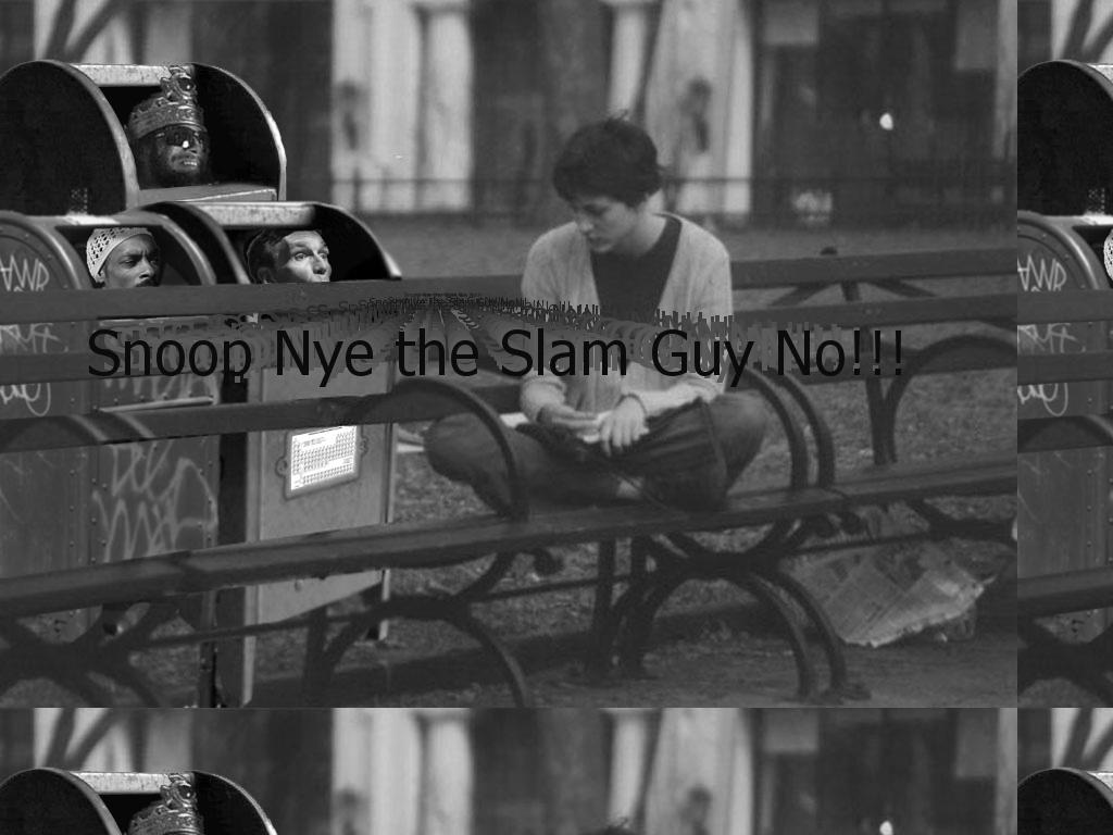 snoopnyetheslamguyno