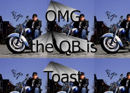 OMG The QB is Toast!