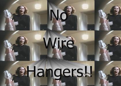 No Wire Hangers!