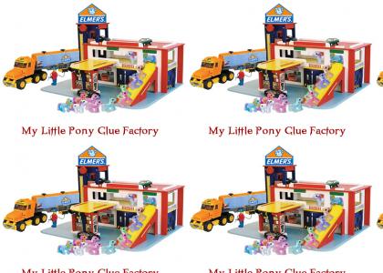 My Little Pony Glue Factory