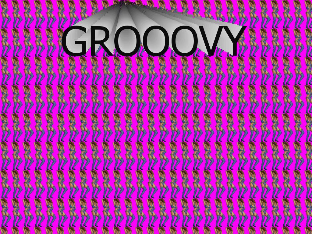 Grooovy