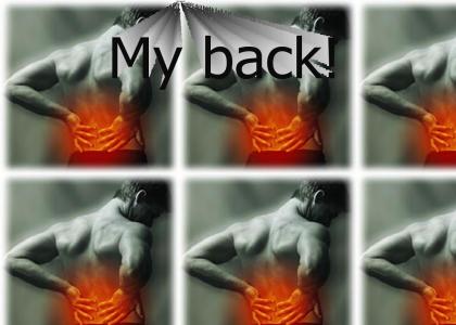 My Back!