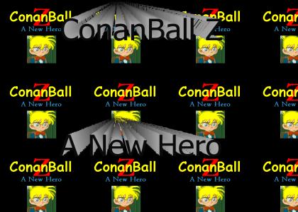ConanBallZ A New Hero