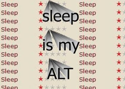sleep is my alt
