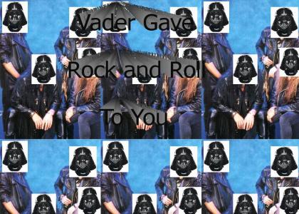 Vader Gave Rock and Roll To You : Vader sings God Gave Rock and Roll to You