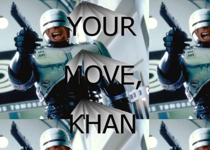 YOUR MOVE KHAN
