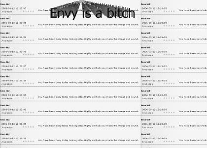 Envy is a bitch