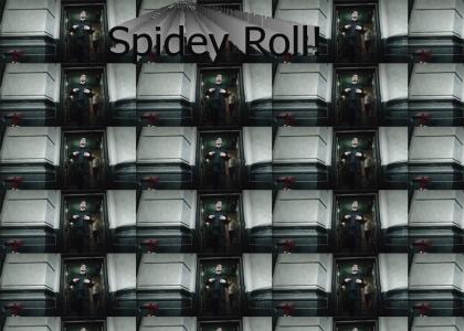 Spidey Roll!