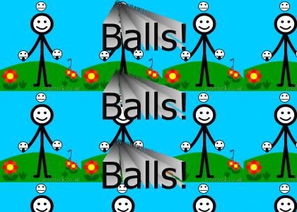 Gotta Have Em: Balls!
