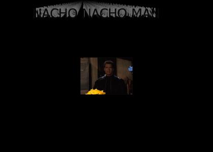 Terminator is Nacho Man