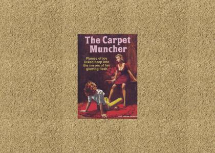 The Carpet  Muncher