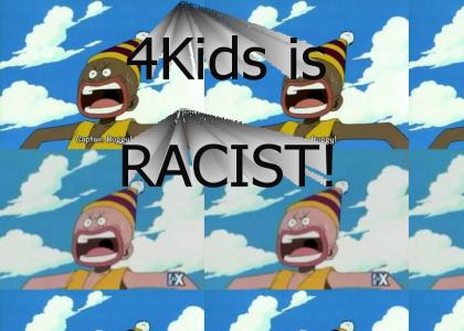 4Kids is RACIST!