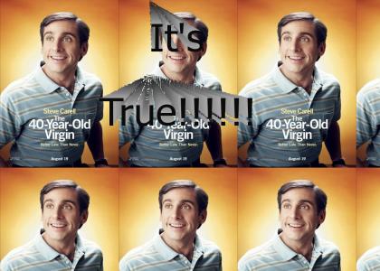 Forty Year Old Virgin. : (