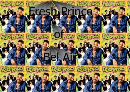 Fresh Prince of Bel Air