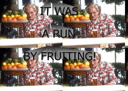 Run By Fruiting