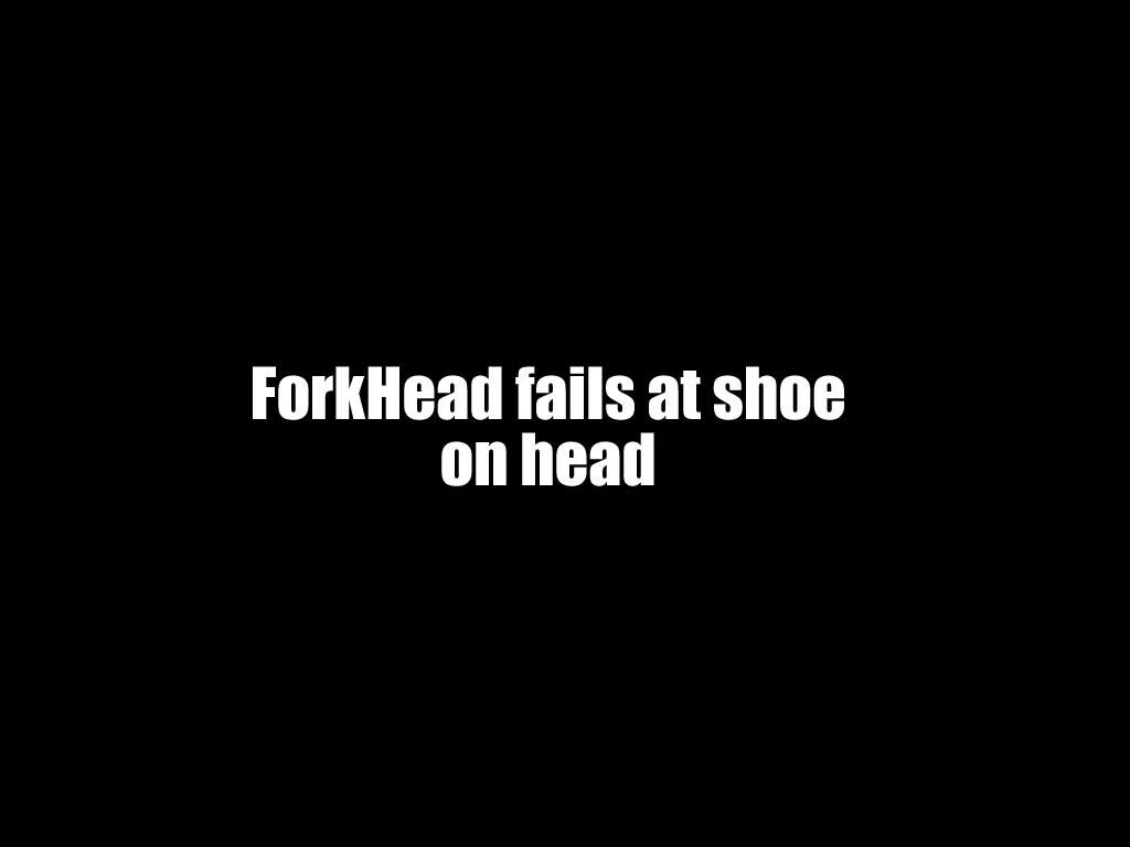 forkheadfails