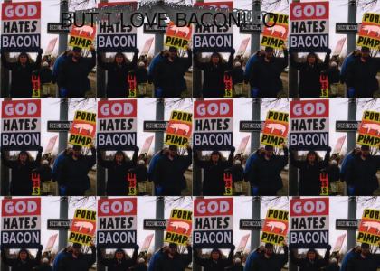 God Hates Bacon
