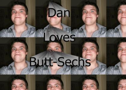 Dan loves buttsechs